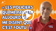 Un ancien commissaire balance tout sur la déliquescence de la police ! - Patrick Yvars